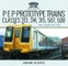 P E P Prototype Trains, Classes 313, 314, 315, 507, 508