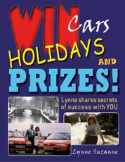 Win Cars Holidays and Prizes - Lynne Shares Secrets of Success With You