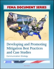 FEMA Document Series: Developing and Promoting Mitigation Best Practices and Case Studies - Communication Strategy