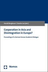 Cooperation in Asia and Disintegration in Europe?