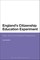 England's Citizenship Education Experiment