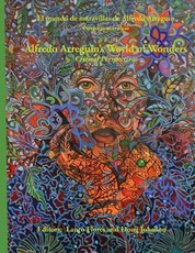 Alfredo Arreguin's World of Wonders