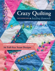Crazy Quilting Dazzling Diamonds