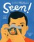 Seen!
