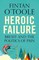 Heroic Failure