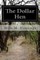 The Dollar Hen