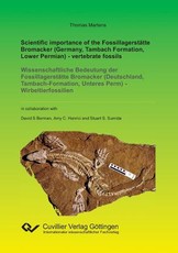 Scientific importance of the FossillagerstÃ¤tte Bromacker (Germany, Tambach Formation, Lower Permian) - vertebrate fossils