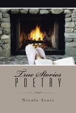 Scott, N: True Stories Poetry