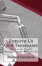Forgive Us Our Trespasses