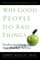 Why Good People Do Bad Things