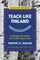 Teach Like Finland