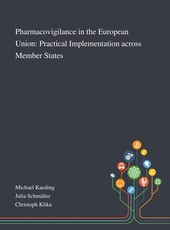 Pharmacovigilance in the European Union