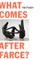 What Comes After Farce