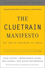 The Cluetrain Manifesto (10th Anniversary Edition)