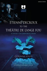 Etienne Decroux to the Theatre de l'Ange Fou