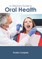 A Clinician's Guide to Oral Health