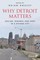 Why Detroit Matters