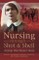 Nursing Through Shot & Shell