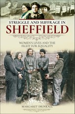 Struggle and Suffrage in Sheffield