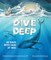 Dive Deep