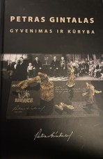 Petras Gintalas. Gyvenimas ir kūryba