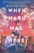 Thao, D: When Haru Was Here