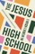 Jesus I Wish I Knew in High School, The