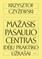 MAŽASIS PASAULIO CENTRAS. Idėjų praktiko užrašai