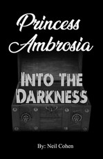 Princess Ambrosia Into the Darkness