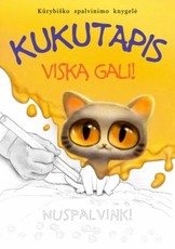 Kukutapis viską gali! Kūrybiško spalvinimo knygelė