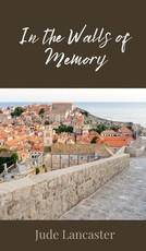 In the Walls of Memory