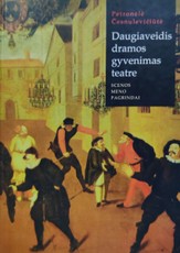 Daugiaveidis dramos gyvenimas teatre