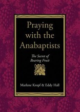 Praying with the Anabaptists