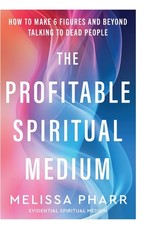 The Profitable Spiritual Medium