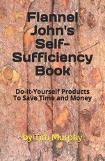 Flannel John's Self-Sufficiency Book