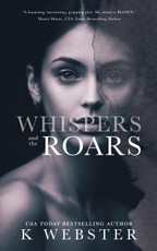 Whispers and the Roars