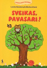Sveikas, pavasari!