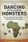 Dancing in the Glory of Monsters