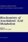 Biochemistry of Arachidonic Acid Metabolism