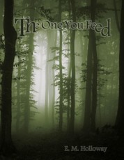 The One You Feed