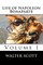 Life of Napoleon Bonaparte (Volume I)