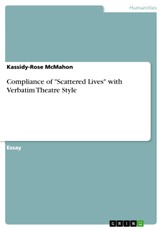 Compliance of "Scattered Lives" with Verbatim Theatre Style