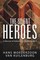 Silent Heroes