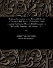Religious Instruction in the National Schools of Scotland