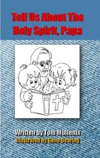 Tell Us About The Holy Spirit, Papa