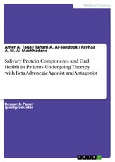 Salivary Protein Components and Oral Health in Patients Undergoing Therapy with Beta Adrenegic Agonist and Antagonist