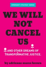 We Will Not Cancel Us