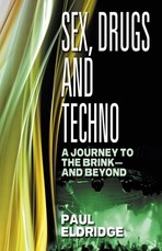 Sex, Drugs and Techno