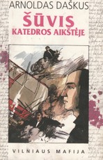 Šūvis katedros aikštėje. Vilniaus mafija