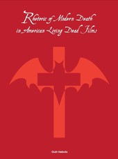 Rhetoric of Modern Death in American Living Dead Films